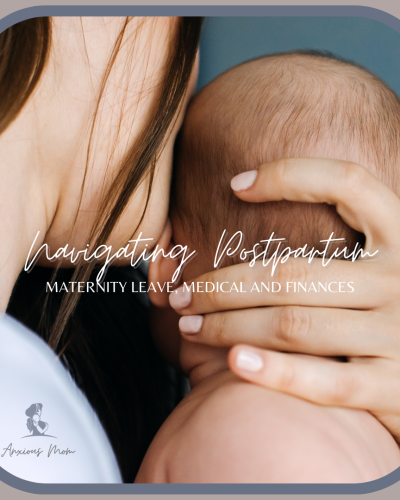 Navigating Postpartum: Maternity Leave, Medical, and Finances